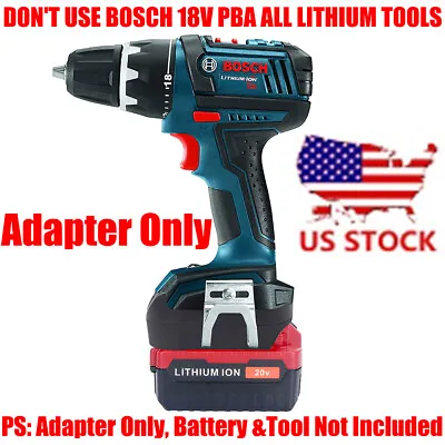 1x Adapter For BOSCH 18V Tool Work On Porter-Cable 20V MAX PCC685 Li-Ion Battery • $17.69