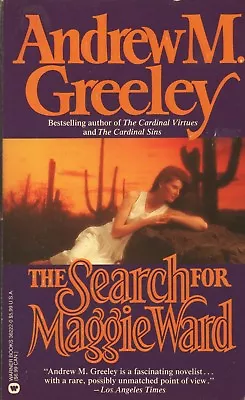 THE SEARCH FOR MAGGIE WARD By ANDREW M GREELEY Warner Books PB 1991 1992 1st • $3.99