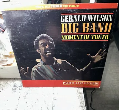 GERALD WILSON: Moment Of Truth PACIFIC JAZZ 12  LP 33 RPM PJ-61 • $8.99