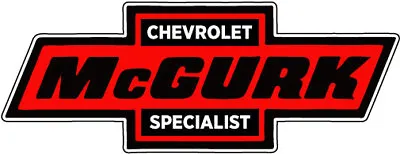 McGurk Chevrolet Specialist Vintage Hot Rat Rod Drag Racing Decal Sticker  • $5.50