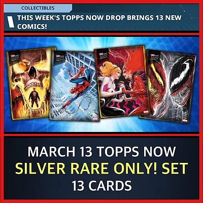 Topps Now March 13 Silver Rare Only! 13 Card Set-topps Marvel Collect Digital • £1.80