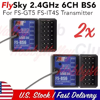 2x FlySky FS-BS6 Receiver 2.4G 6CH AFHDS2 For FlySky FS-GT5 Transmitter RC Car • $39.95