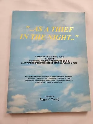 As A Thief In The Night Roger K Young Mormon LDS End Of Times Second Coming 1998 • $9.99
