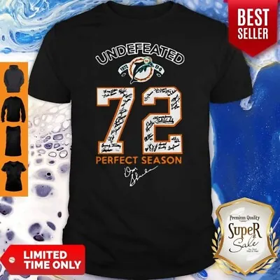 Nice Miami Dolphins Undefeated 1972 72 Perfect Season Signatures Shirt • $22.99