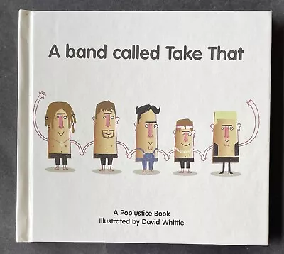 Take That - A Band Called Take That - Published 2006 Hardback Book • £4