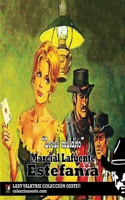 LOCAL MALDITO (COLECCION OESTE) (SPANISH EDITION) By Marcial Lafuente Estefania • $13.95