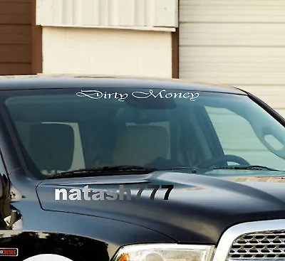 DIRTY MONEY Car Truck SUV Sport 4x4 Windshield Vinyl Decal Sticker Emblem Logo • $25.95