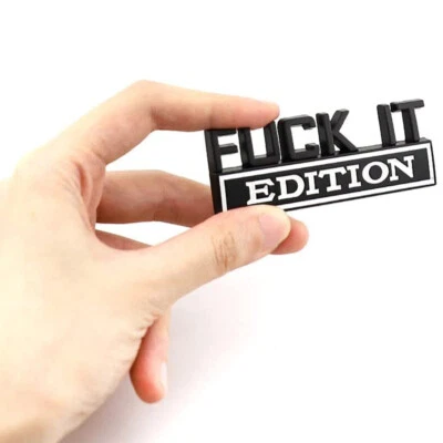 $2.88 • Buy 1x Black FUCK-IT EDITION Logo Emblem Badge Decal Stickers Decoration Accessories