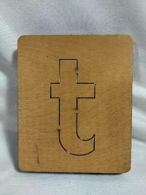 Letter T 4  Accu-Cut Accucut Ellison Educational Wooden Dies 5x6 Arts & Crafts • $10