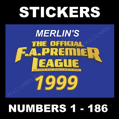 Merlin Premier League 1999  Football Stickers #1 To 186 • £0.99