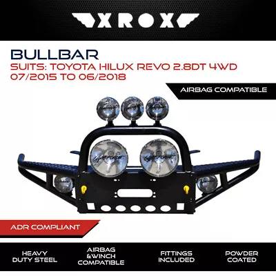 Xrox Bull Bar Fits Toyota Hilux Revo 2.8DT 07/2015 - 06/2018 Bullbar 4x4 4WD • $1757.99