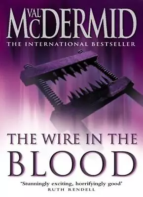£3.26 • Buy The Wire In The Blood (Tony Hill And Carol Jordan, Book 2),Val ,.9780006499831