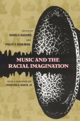 Music And The Racial Imagination Paperback • £9.89