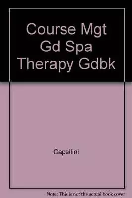 Course Mgt Gd Spa Therapy Gdbk - Paperback - VERY GOOD • $251.32