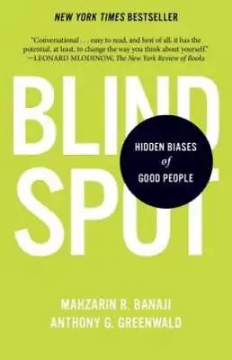 Blindspot: Hidden Biases Of Good People - Paperback - GOOD • $3.78