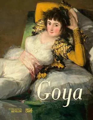 Francisco De Goya (German Edition) By Martin Schwander For The Fondation Beyeler • $22.26