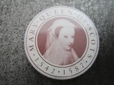 £3.99 • Buy Mary Queen Of Scots Pin Badge Button (L22B)