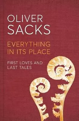 Everything In Its Place Oliver Sacks New Hardback • £7.57