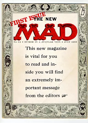 First Issue July 1955 No. 24 The New MAD Comic Magazine  Humor In A Jugular Vein • $72.99