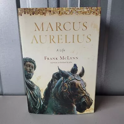 Marcus Aurelius : A Life By Frank McLynn (Hardcover W/ Dustjacket 1st Edition) • $19