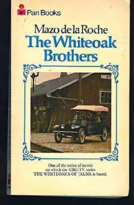 Whiteoak Brothers Paperback Mazo De La Roche • £4.73