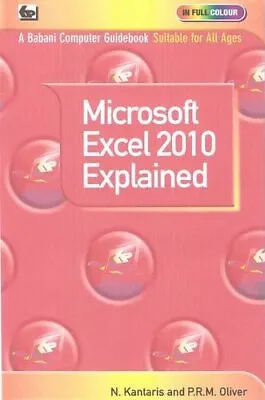 Microsoft Excel 2010 Explained By Oliver P.R.M. Book The Cheap Fast Free Post • £3.49