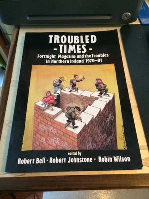£10 • Buy Troubled Times: Fortnight Magazine & The Troubles In Northern Ireland 1970-91 PB