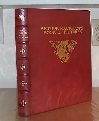 Arthur Rackham's Book Of Pictures. 1913. Deluxe Binding By Zaehnsdorf. SIGNED. • $1500