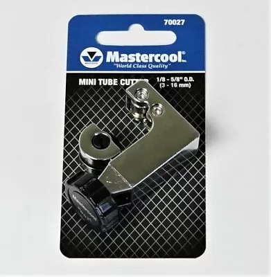 70027 Mini Tube Copper Tubing Cutter 1/8  - 5/8  Manufactured By Mastercool • $14.46