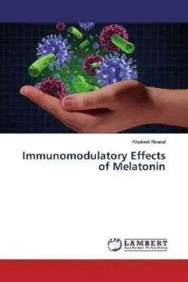 Immunomodulatory Effects Of Melatonin  3642 • £44.76