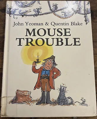 MOUSE TROUBLE: John Yeoman & Quentin Blake:1972:First ED:EX Library • £4.99