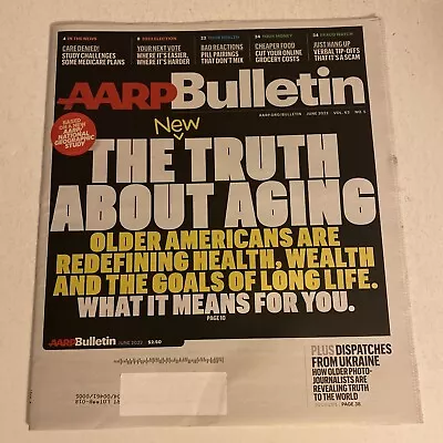 AARP Bulletin June 2022 The Truth About Aging 50 PAGES FREE SHIPPING • $9.99