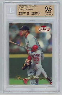 1998 Topps Gold Label MARK McGWIRE #15 Class 1 RED /100 SSP BGS 9.5 GEM MINT+ • $76