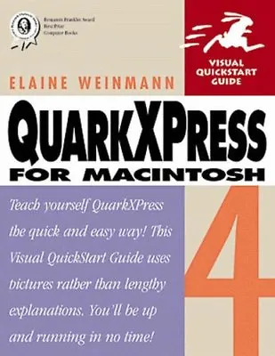 QuarkXPress 4 For Macintosh (Visual QuickStart Guides) By Elaine Weinmann • £2.62