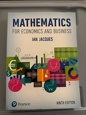 Mathematics For Economics And Business By Ian Jacques 9th Edition • £15.70