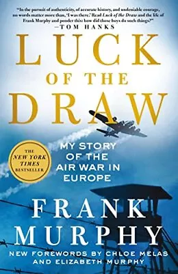 Luck Of The Draw: My Story Of The Air War In Europe • $8.49