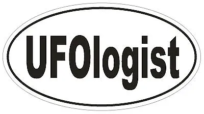 UFOlogist Oval Bumper Sticker Or Helmet Sticker D1964 Euro Oval UFO Aliens • $2.45