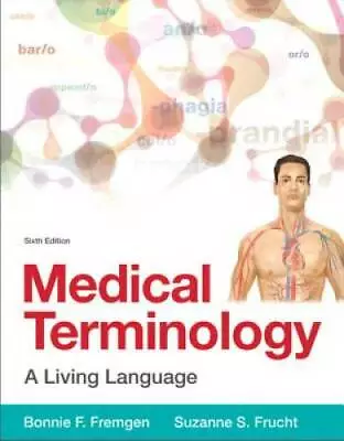 Medical Terminology: A Living Language (6th Edition) - Paperback - GOOD • $9.55