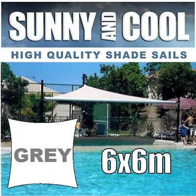 HEAVY DUTY SHADE SAIL-6x6M SQUARE IN  GREY AND EXTRA 4 ANCHORS • $175