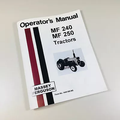 Massey Ferguson Mf 240 250 Tractor Owners Operators Manual S/N Prior To U27001 • $16.97