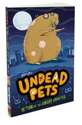 Return Of The Hungry Hamster (Undead Pets) By Sam Hay Simon Cooper • £2.51