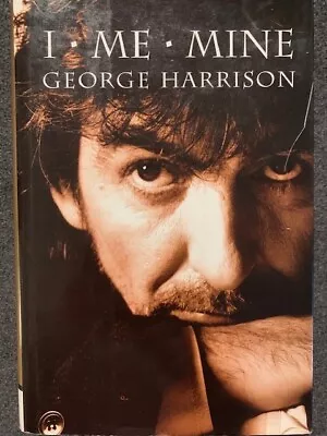 George Harrison I Me Mine HARDCOVER Book 2002 Biography Beatles FREE SHIPPING • $28.99