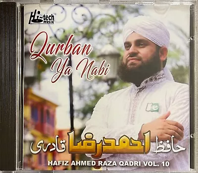 Qurban Ya Nabi Vol 10 By Hafiz Ahmed Raza Qadri - Islamic Naat CD • £8.79