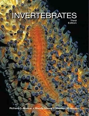 Invertebrates By Stephen M. Shuster Richard C. Brusca Wendy Moore (Hardcover • £28.99