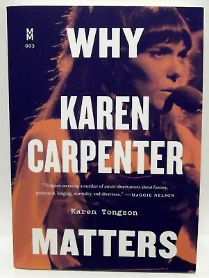 Why Karen Carpenter Matters By Karen Tongson (Paperback 2019) MINT NEVER READ. • £10.99