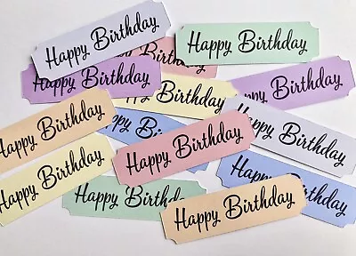 Mixed Card Making Banners Embellishments Sentiments Toppers - Happy Birthday • £3.75