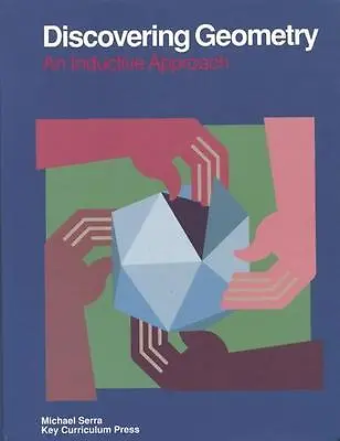 $15 • Buy Discovering Geometry: An Inductive Approach - Hardcover By Michael Serra - New