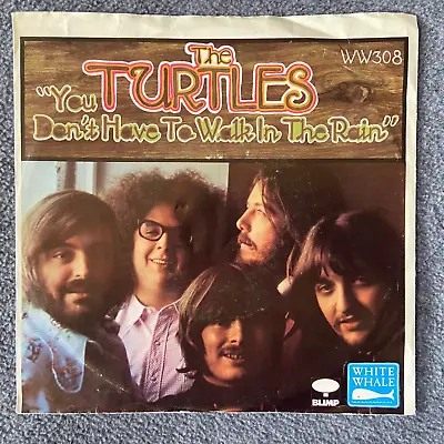 Turtles - You Don’t Have To Walk In The Rain 1969 45rpm W/Pic Sleeve • $9.99