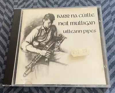 Barr Na Cuille Cd - Neil Mulligan Uilleann Pipes • £27.89