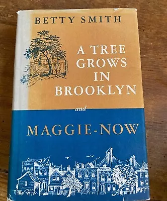 A Tree Grows In Brooklyn & Maggie Now Hc/dj Book • $4